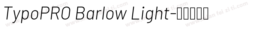 TypoPRO Barlow Light字体转换